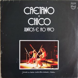 Caetano E Chico – Juntos E Ao Vivo