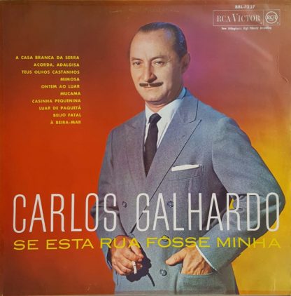 Carlos Galhardo – Se Esta Rua Fôsse Minha