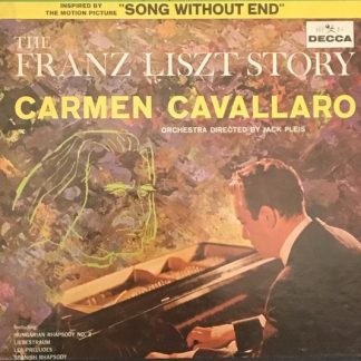 Carmen Cavallaro - Jack Pleis – The Franz Liszt Story