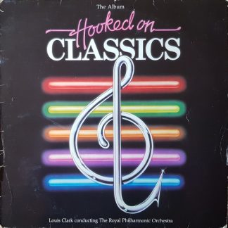 Louis Clark Conducting The Royal Philharmonic Orchestra ‎– Hooked On Classics