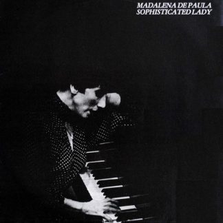 Madalena De Paula ‎– Sophisticated Lady