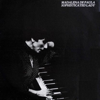Madalena De Paula ‎– Sophisticated Lady