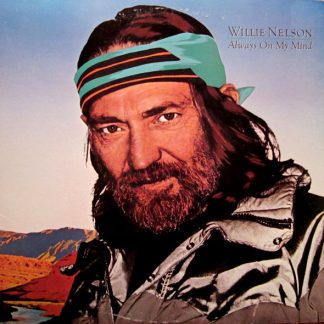 Willie Nelson ‎– Always On My Mind